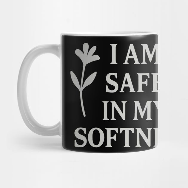 I Am Safe In My Softness by Koraful